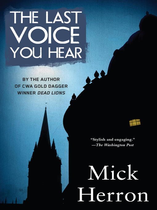 Title details for The Last Voice You Hear by Mick Herron - Available